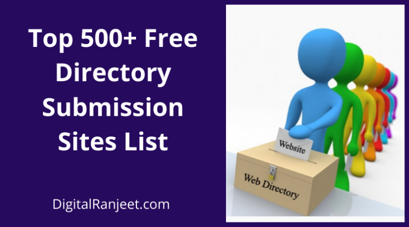 Top 500+ Free Directory Submission Sites List 2022 (Updated)